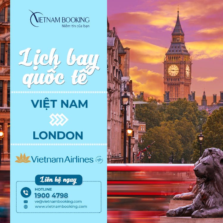 vé máy bay từ Việt Nam đi London 